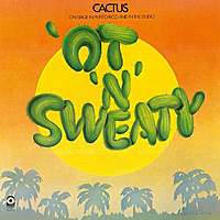 Виниловая пластинка CACTUS - 'OT 'N' SWEATY