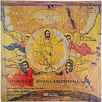 Винтажная виниловая пластинка P. I. CAJKOVSKI - LITURGIJA SV. JOVANA KRIZOSTOMA, OP. 41 (KARL MARKUS)