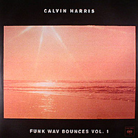 Виниловая пластинка CALVIN HARRIS - FUNK WAV BOUNCES VOL. 1 (2 LP, 180 GR)
