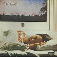 Виниловая пластинка CARAVAN - FOR GIRLS WHO GROW PLUMP IN THE NIGHT