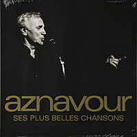 Виниловая пластинка CHARLES AZNAVOUR - SES PLUS BELLES CHANSONS