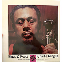 Виниловая пластинка CHARLES MINGUS - BLUES & ROOTS (MONO)