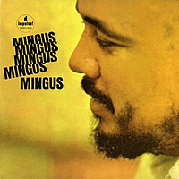 Виниловая пластинка CHARLES MINGUS - MINGUS MINGUS MINGUS MINGUS MINGUS (REISSUE)