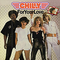 Виниловая пластинка CHILLY - FOR YOUR LOVE