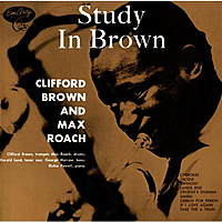 Виниловая пластинка CLIFFORD BROWN AND MAX ROACH - STUDY IN BROWN (180 GR)