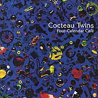 Виниловая пластинка COCTEAU TWINS - FOUR CALENDAR CAFE