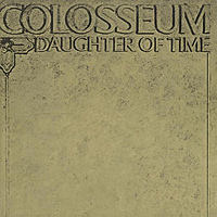 Виниловая пластинка COLOSSEUM - DAUGHTER OF TIME
