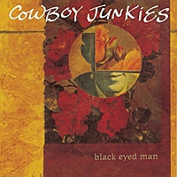Виниловая пластинка COWBOY JUNKIES - BLACK EYED MAN (2 LP, 180 GR)
