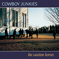 Виниловая пластинка COWBOY JUNKIES - THE CAUTION HORSES (2 LP, 180 GR)