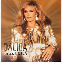 Виниловая пластинка DALIDA - 30 ANS DEJA (2 LP)