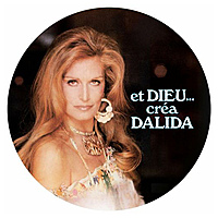 Виниловая пластинка DALIDA - ET DIEU CREA (PICTURE DISC)
