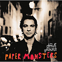 Dave Gahan - Paper Monsters. Изыск и меланхолия бумажных монстров. Обзор