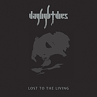 Виниловая пластинка DAYLIGHT DIES - LOST TO THE LIVING (2 LP)