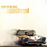 CD-диск DOWN TO THE BONE - SUPERCHARGED