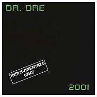 Виниловая пластинка DR. DRE - 2001 (2 LP, INSTRUMENTAL)