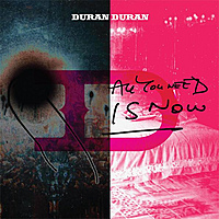 CD-диск DURAN DURAN - ALL YOU NEED IS NOW