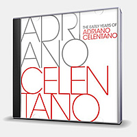 CD-диск CELENTANO ADRIANO - THE EARLY YEARS OF ADRIANO CELENTANO