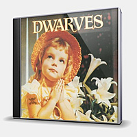 CD-диск DWARVES - THANK HEAVEN FOR LITTLE GIRLS - SUGARFIX