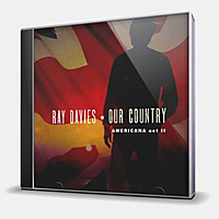 CD-диск DAVIES RAY - OUR COUNTRY - AMERICANA ACT II