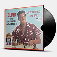 Виниловая пластинка PRESLEY ELVIS - JUST FOR OLD TIME SAKE ELVIS SINGS SID TEPPER & ROY C. BENNETT