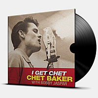 Виниловая пластинка BAKER CHET - I GET CHET
