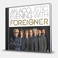 CD-диск FOREIGNER - AN ACOUSTIC EVENING WITH FOREIGNER