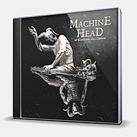 CD-диск MACHINE HEAD - OF KINGDOM AND CROWN