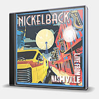 CD-диск NICKELBACK - LIVE FROM NASHVILLE