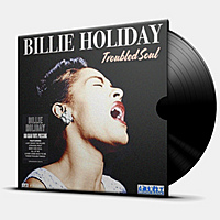Виниловая пластинка HOLIDAY BILLIE - TROUBLED SOUL