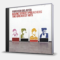 CD-диск MANIC STREET PREACHERS - FOREVER DELAYED (THE GREATEST HITS)