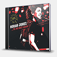 CD-диск JONES NORAH - ...'TIL WE MEET AGAIN