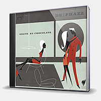 CD-диск DE-PHAZZ - DEATH BY CHOCOLATE