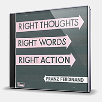 CD-диск FRANZ FERDINAND - RIGHT THOUGHTS RIGHT WORDS RIGHT ACTION