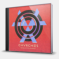 CD-диск CHVRCHES - THE BONES OF WHAT YOU BELIEVE