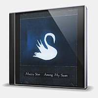 CD-диск MAZZY STAR - AMONG MY SWAN