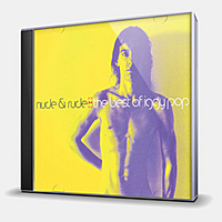 CD-диск POP IGGY - NUDE & RUDE - THE BEST OF IGGY POP