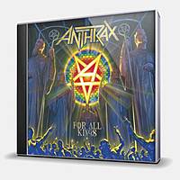 CD-диск ANTHRAX - FOR ALL KINGS (727361356729)