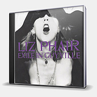 CD-диск PHAIR LIZ - EXILE IN GUYVILLE