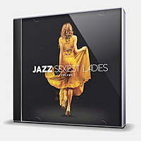 CD-диск VARIOUS ARTISTS - JAZZ SEXIEST LADIES VOLUME 2