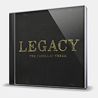 CD-диск CADILLAC THREE - LEGACY