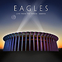 Виниловая пластинка EAGLES - LIVE FROM THE FORUM MMXVIII (180 GR, 4 LP)