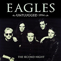 Виниловая пластинка EAGLES - UNPLUGGED 1994 (SECOND NIGHT) VOL.1 (2 LP)
