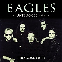 Виниловая пластинка EAGLES - UNPLUGGED 1994 (SECOND NIGHT) VOL.2 (2 LP)