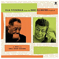 Виниловая пластинка ELLA FITZGERALD - ELLA FITZGERALD SINGS THE DUKE ELLINGTON SONGBOOK: THE BEST OF THE SMALL GROUP SESSIONS (LIMITED, 180 GR)