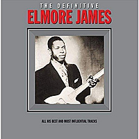 Виниловая пластинка ELMORE JAMES - THE DEFINITIVE (180 GR)