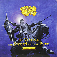 Виниловая пластинка ELOY - THE VISION, THE SWORD & THE PYRE - PART 1 (2 LP)