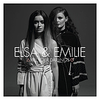 Виниловая пластинка ELSA & EMILIE - KILL YOUR DARLINGS (180 GR)
