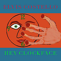 Глядя на часы. Elvis Costello — Hey Clockface. Обзор