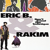 Виниловая пластинка ERIC B & RAKIM - DON'T SWEAT THE TECHNIQUE (2 LP)