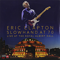 Виниловая пластинка ERIC CLAPTON - SLOWHAND AT 70: LIVE AT THE ROYAL ALBERT HALL (3 LP+DVD)